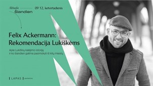 Aktualu šiandien: Felix Ackermann