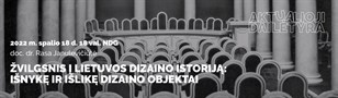 Žvilgsnis į Lietuvos dizaino istoriją: išnykę ir išlikę dizaino objektai