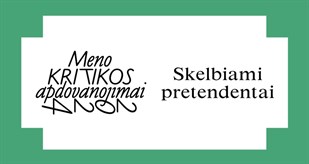 Pretendentai į šiemetinius Meno kritikos apdovanojimus