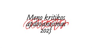 Meno kritikos apdovanojimai bus teikiami trečią kartą